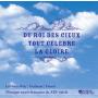 Du Roi des cieux tout célèbre la gloire