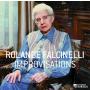 ROLANDE FALCINELLI   IMPROVISATIONS